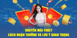 Khuyến Mãi F8BET: Cách Nhận Thưởng Và Lưu Ý Quan Trọng